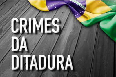 MPF defende inaplicabilidade da Lei da Anistia a crimes praticados por agentes públicos durante a ditadura militar